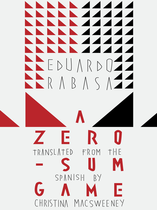 Title details for A Zero-Sum Game by Eduardo Rabasa - Available
